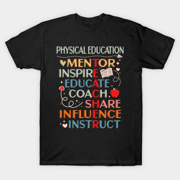 PE Teacher Mentor Physical Education Teacher T-Shirt by antrazdixonlda